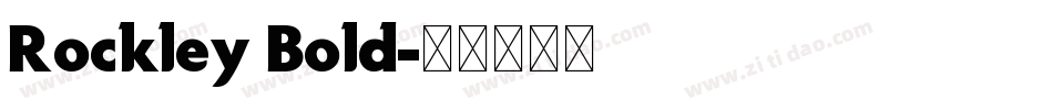 Rockley Bold字体转换